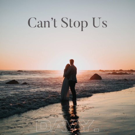 Can't Stop Us | Boomplay Music