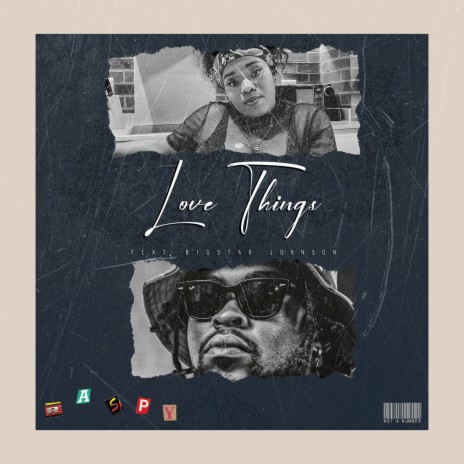 Love Things ft. BigStar Johnson | Boomplay Music