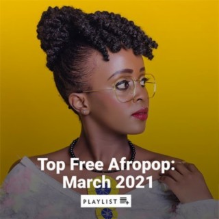 Top Free Afropop: March 2021