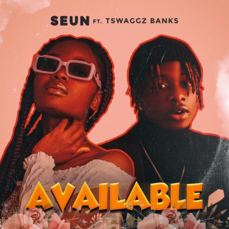 Available (feat. Tswaggz Banks) | Boomplay Music