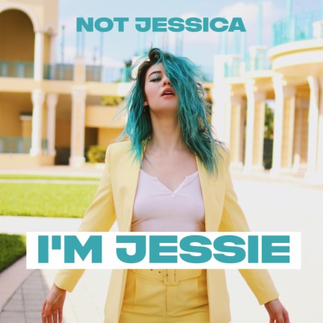 Not Jessica, I'm Jessie | Boomplay Music