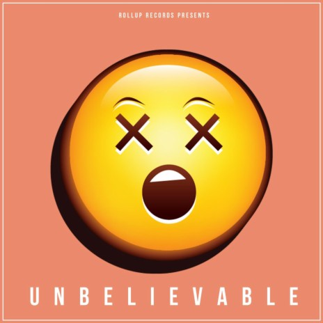 Unbelievable ft. Jonny Jooks | Boomplay Music