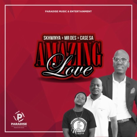 Amazing Love ft. Mr Des & Case SA | Boomplay Music