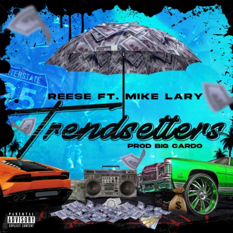 Trendsetters (feat. Mike Lary) | Boomplay Music