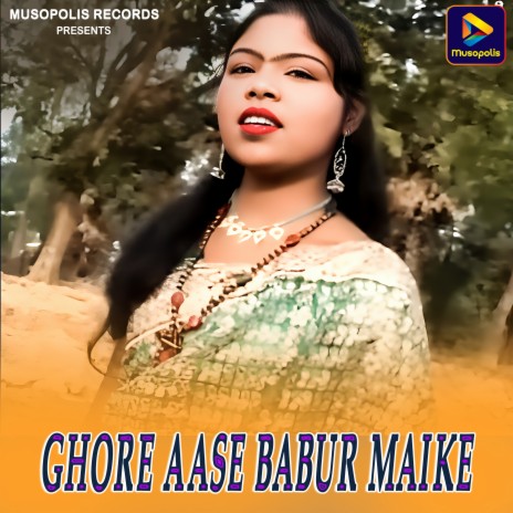 Ghore Aase Babur Maike ft. RAJIB KARMAKAR | Boomplay Music