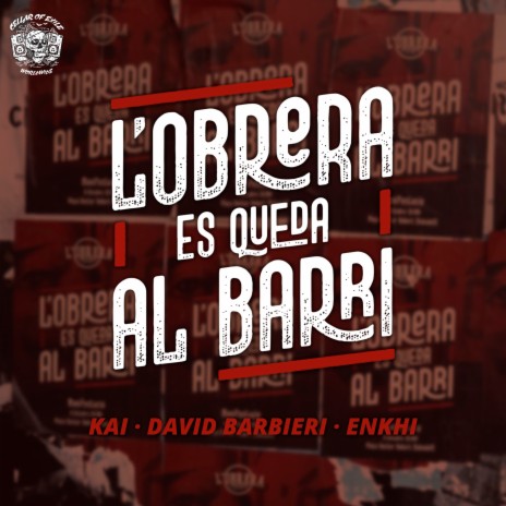 L'obrera es queda al barri ft. CscBeats, David Barbieri, Enkhi & Kai 20pak | Boomplay Music