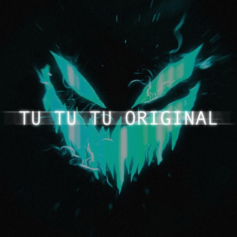 TU TU TU ORIGINAL | Boomplay Music