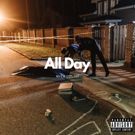 All Day ft. OTLJ4Y | Boomplay Music