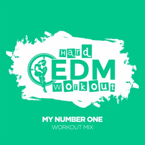 My Number One (Workout Mix 140 bpm) | Boomplay Music