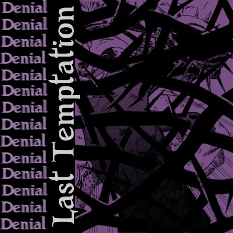 denial {last temptation} ft. Sad Bandit | Boomplay Music