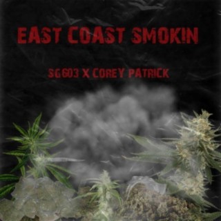 East Coast Smokin' (feat. Corey Patrick)