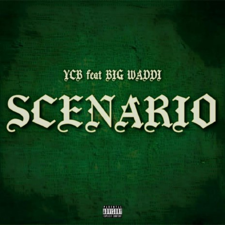 Scenario ft. Big Waddi | Boomplay Music