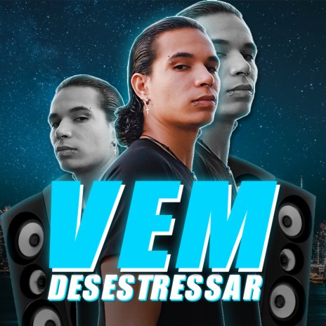 Vem Desestressar (Slap House Mix)