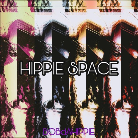 HIPPIE SPACE | Boomplay Music
