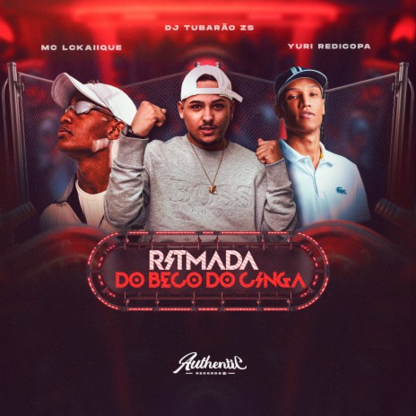 Ritmada do Beco do Cinga ft. Yuri redicopa & MC LCKaiique | Boomplay Music