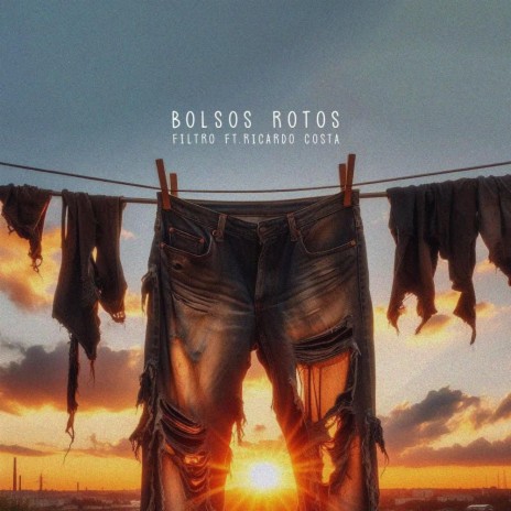 BOLSOS ROTOS ft. Ricardo Costa | Boomplay Music