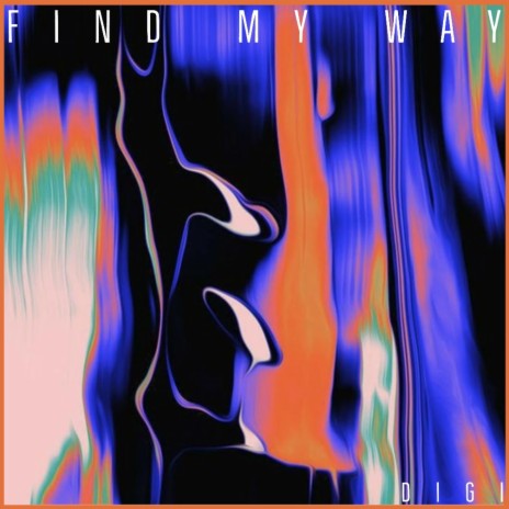 Find My Way | Boomplay Music