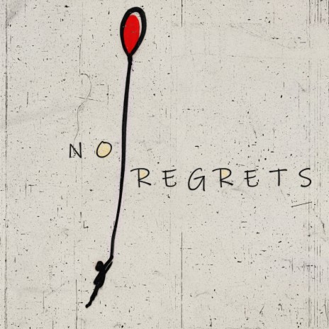 No Regrets | Boomplay Music