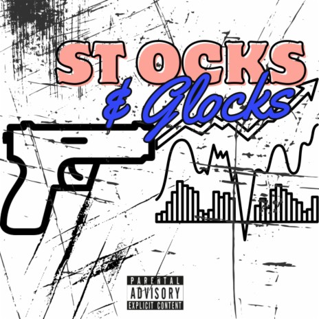 Stocks & Glocks | Boomplay Music