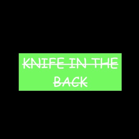 KNIFE IN THE BACK | Boomplay Music