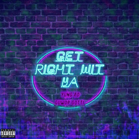 Get Right Wit Ya (feat. Guwop Gotti)