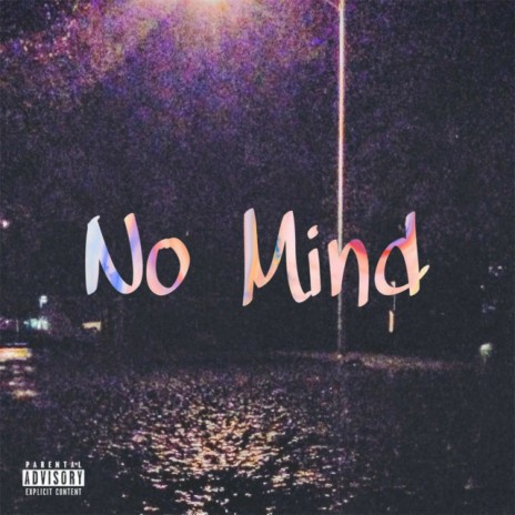 No Mind | Boomplay Music