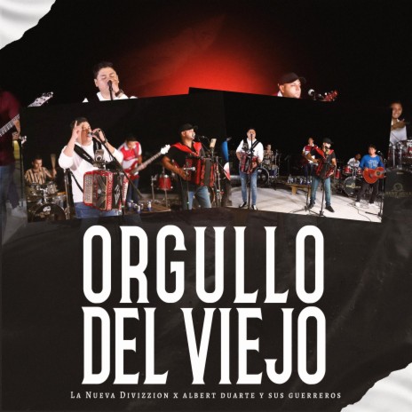 Orgullo del Viejo ft. Albert Duarte y Sus Guerreros | Boomplay Music