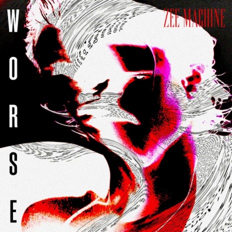 Worse | Boomplay Music