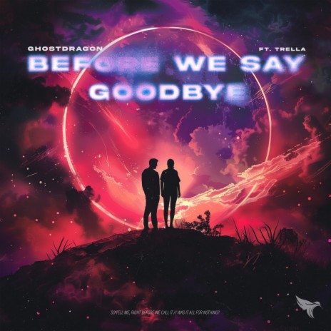 Before We Say Goodbye ft. Trella | Boomplay Music