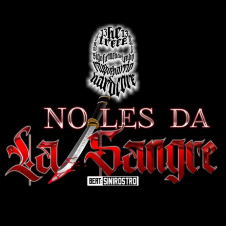 NO LES DA LA SANGRE | Boomplay Music