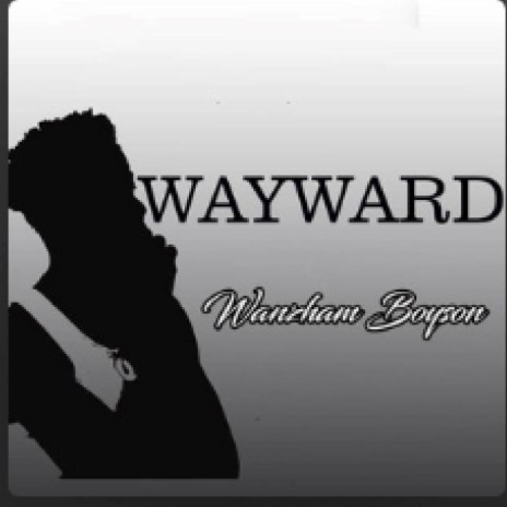 Wayward | Boomplay Music