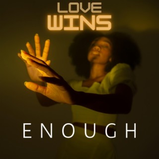 Enough lyrics | Boomplay Music