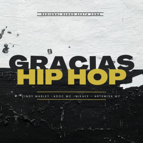 Gracias Hip Hop ft. Cindy Marley, Adoc MC, Nikole & DJ ANTRE