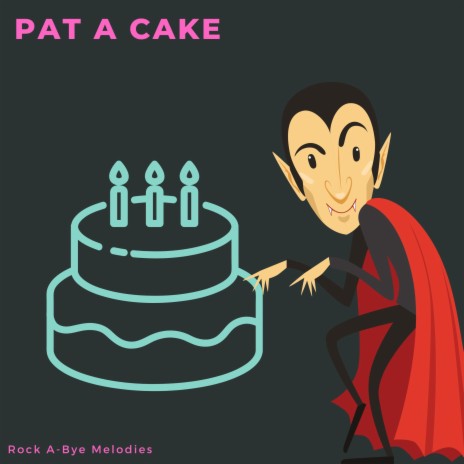 Pat A Cake Dracula Take Over