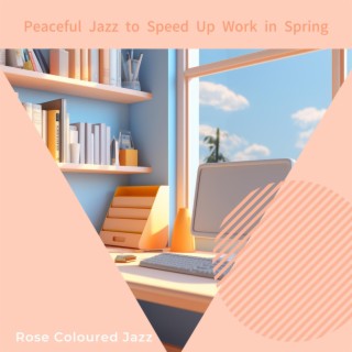Peaceful Jazz to Speed up Work in Spring
