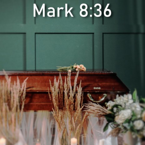 Mark 8:36