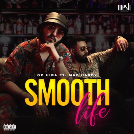 Smooth Life ft. Mac Hardy | Boomplay Music