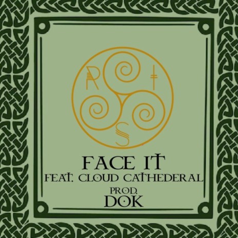 FACE IT ft. CLOUD CATHEDRAL & Dok Beats | Boomplay Music