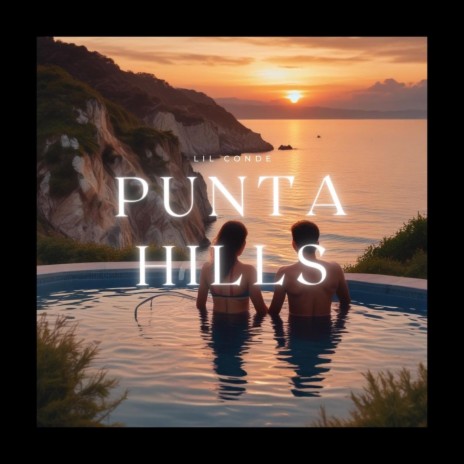 Punta Hills | Boomplay Music