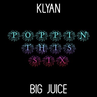 poppin this six (feat. Klyan)