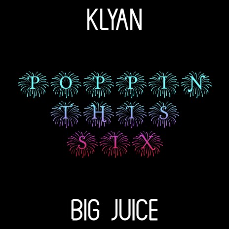 poppin this six (feat. Klyan) | Boomplay Music