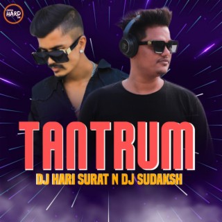 Tantrum (DJ Sudakash) Tropical Hard EDM