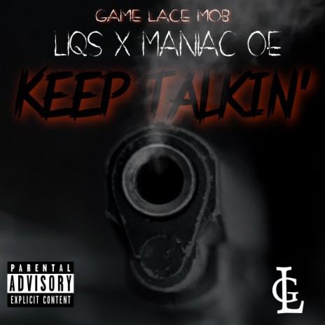 Keep Talkin' ft. Maniac OE