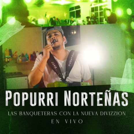 Popurrí Norteñas | Boomplay Music