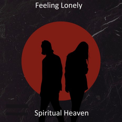 Feeling Lonely | Boomplay Music