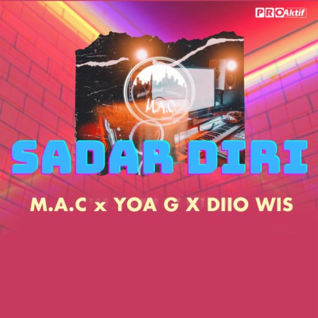 Sadar Diri ft. Yoa G & Diio Wis | Boomplay Music