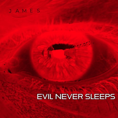 Evil Never Sleeps | Boomplay Music