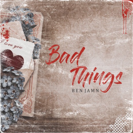 Bad Things | Boomplay Music