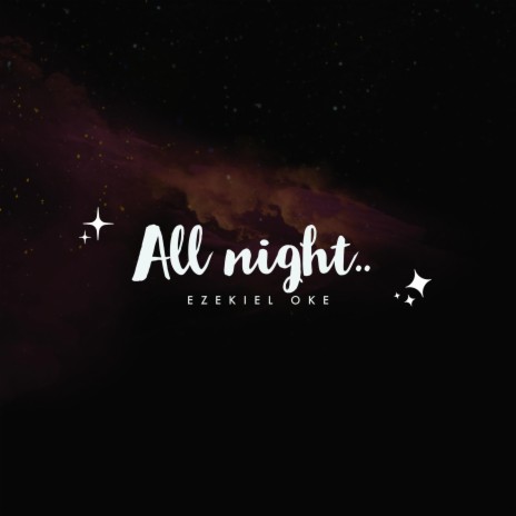 All night | Boomplay Music