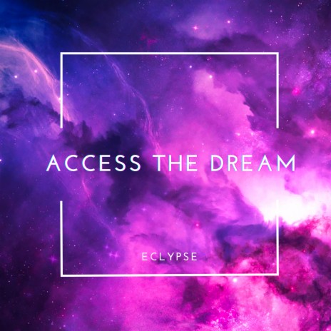 Access The Dream